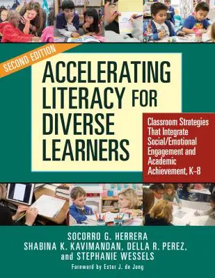 Accelerare l'alfabetizzazione per studenti diversi: Strategie di classe che integrano impegno sociale/emotivo e risultati accademici, K-8 - Accelerating Literacy for Diverse Learners: Classroom Strategies That Integrate Social/Emotional Engagement and Academic Achievement, K-8