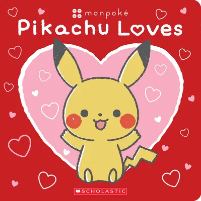 Pikachu ama (Libro da tavolo Pokmon: Monpok) - Pikachu Loves (Pokmon: Monpok Board Book)