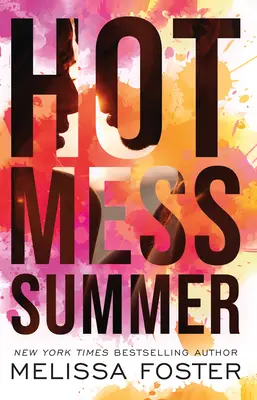 Un'estate da sballo - Hot Mess Summer