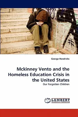 McKinney Vento e la crisi educativa dei senzatetto negli Stati Uniti - McKinney Vento and the Homeless Education Crisis in the United States