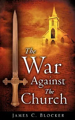 La guerra contro la Chiesa - The War Against The Church