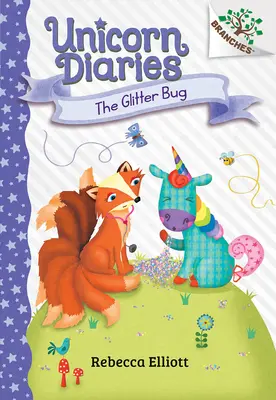 L'insetto scintillante: un libro di rami (Diari dell'Unicorno #9) - The Glitter Bug: A Branches Book (Unicorn Diaries #9)