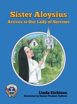 Suor Aloysius arriva alla Madonna Addolorata - Sister Aloysius Arrives at Our Lady of Sorrows