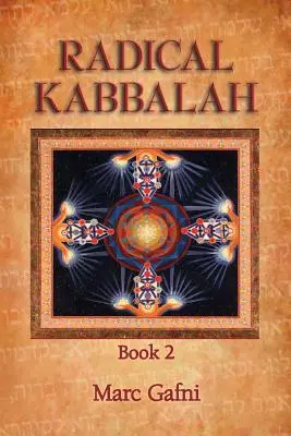 Cabala radicale libro 2 - Radical Kabbalah Book 2