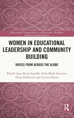 Le donne nella leadership educativa e nella costruzione di comunità: Voci da tutto il mondo - Women in Educational Leadership and Community Building: Voices from Across the Globe