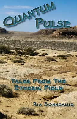 QUANTUM PULSE Racconti dal campo eterico - QUANTUM PULSE Tales From The Etheric Field
