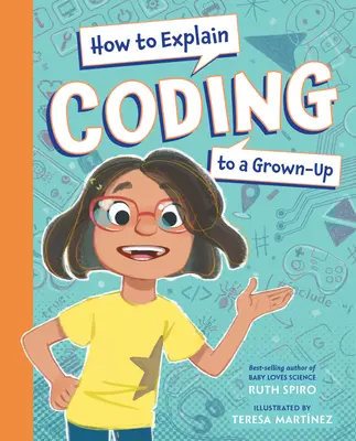 Come spiegare il coding a un adulto - How to Explain Coding to a Grown-Up