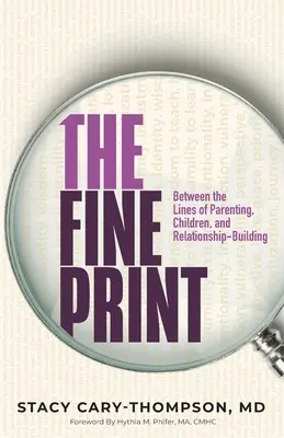 La stampa fine: Tra le righe della genitorialità, dei figli e della costruzione delle relazioni - The Fine Print: Between the Lines of Parenting, Children, and Relationship-Building