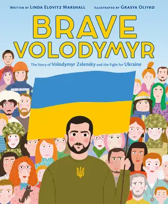 Il coraggioso Volodymyr: La storia di Volodymyr Zelensky e della lotta per l'Ucraina - Brave Volodymyr: The Story of Volodymyr Zelensky and the Fight for Ukraine