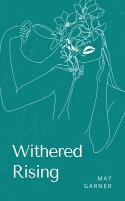 L'ascesa appassita - Withered Rising