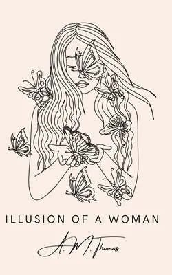 Illusione di una donna - Illusion of a Woman