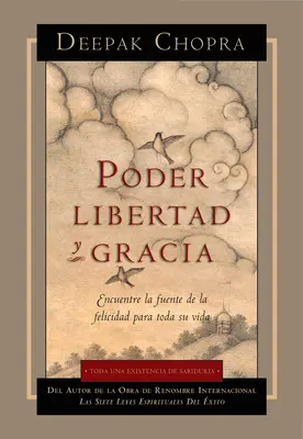 Poder, Libertad e Gracia - Poder, Libertad, y Gracia