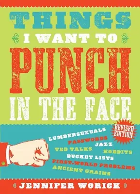 Cose che vorrei prendere a pugni in faccia - Things I Want to Punch in the Face