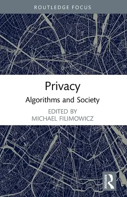 Privacy: Algoritmi e società - Privacy: Algorithms and Society