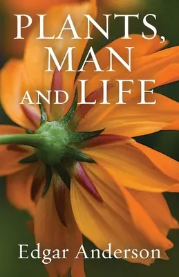 Le piante, l'uomo e la vita - Plants, Man and Life