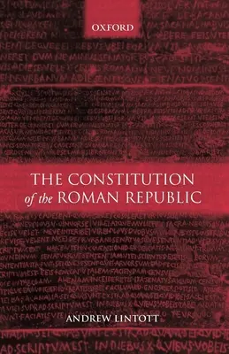 La Costituzione della Repubblica Romana - The Constitution of the Roman Republic