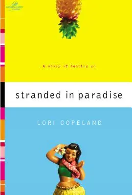 Bloccati in paradiso: Una storia di abbandono - Stranded in Paradise: A Story of Letting Go