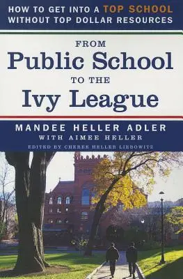 Dalla scuola pubblica alla Ivy League: Come entrare in una scuola di alto livello senza risorse di alto livello - From Public School to the Ivy League: How to Get Into a Top School Without Top Dollar Resources