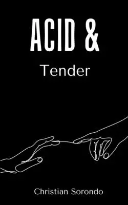 Acido e tenero - Acid & Tender