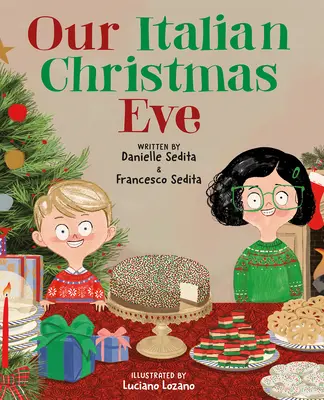 La nostra vigilia di Natale italiana - Our Italian Christmas Eve
