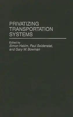 Privatizzazione dei sistemi di trasporto - Privatizing Transportation Systems