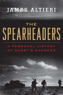 Gli Spearheaders: Una storia personale dei Rangers di Darby - The Spearheaders: A Personal History of Darby's Rangers
