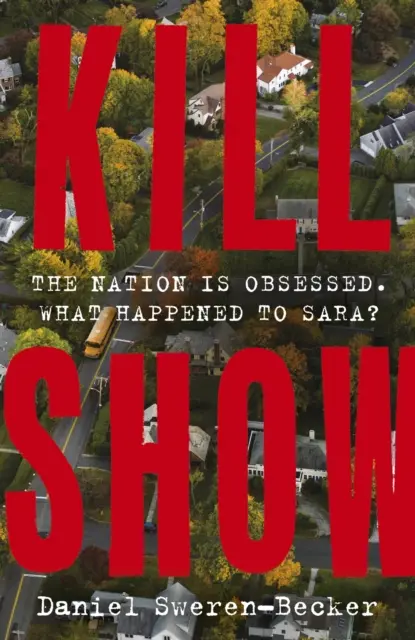 Kill Show - un thriller poliziesco assolutamente avvincente e di genere: benvenuti nella vostra nuova ossessione... - Kill Show - an utterly gripping, genre-bending crime thriller - welcome to your new obsession...