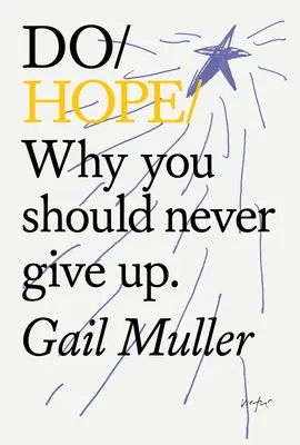 Do Hope: Perché non bisogna mai arrendersi. - Do Hope: Why You Should Never Give Up.