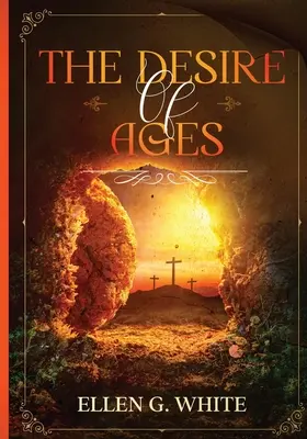 Il desiderio dei secoli - The Desire of Ages