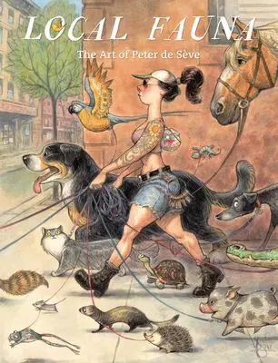 Fauna locale: L'arte di Peter de Sve - Local Fauna: The Art of Peter de Sve