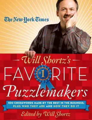 I puzzle preferiti del New York Times Will Shortz: 100 cruciverba realizzati dai migliori del settore; in più, chi sono e come lo fanno - The New York Times Will Shortz's Favorite Puzzlemakers: 100 Crosswords Made by the Best in the Business; Plus Who They Are and How They Do It