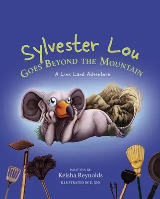 Sylvester Lou va oltre la montagna: Un'avventura in Linx Land - Sylvester Lou Goes Beyond the Mountain: A Linx Land Adventure