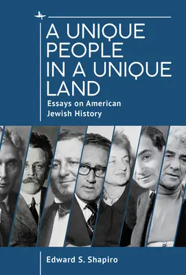 Un popolo unico in una terra unica: Saggi sulla storia ebraica americana - A Unique People in a Unique Land: Essays on American Jewish History