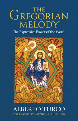 La melodia gregoriana: La potenza espressiva della parola - The Gregorian Melody: The Expressive Power of the Word