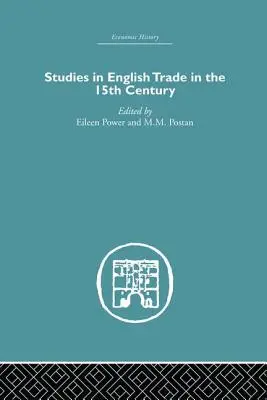 Studi sul commercio inglese nel XV secolo - Studies in English Trade in the 15th Century