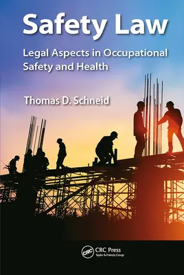 Diritto della sicurezza: Aspetti legali della sicurezza e della salute sul lavoro - Safety Law: Legal Aspects in Occupational Safety and Health