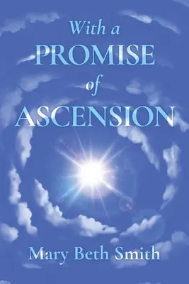 Con una promessa di ascensione - With A Promise of Ascension