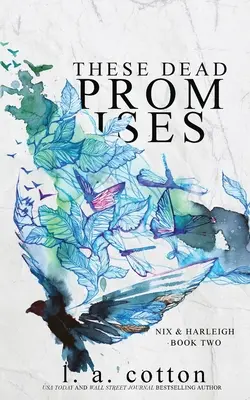 Queste promesse morte: Il secondo libro di Nix e Harleigh - These Dead Promises: Nix & Harleigh Book Two