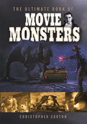 Il libro definitivo dei mostri cinematografici - The Ultimate Book of Movie Monsters
