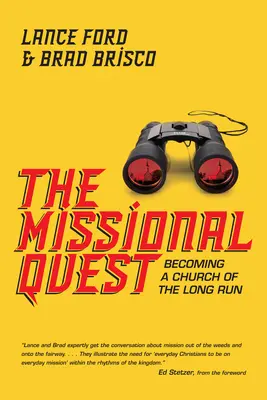 La ricerca missionaria: Diventare una Chiesa di lungo periodo - The Missional Quest: Becoming a Church of the Long Run