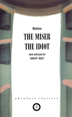 L'avaro/l'idiota - The Miser/The Idiot