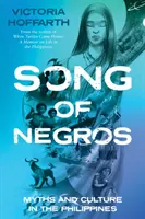 La canzone dei Negri - Miti e cultura nelle Filippine - Song of Negros - Myths and Culture in the Philippines