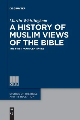 Storia della visione musulmana della Bibbia - A History of Muslim Views of the Bible