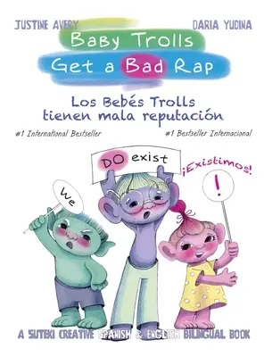 I baby troll hanno una brutta reputazione: un libro bilingue spagnolo e inglese della Suteki Creative - Baby Trolls Get a Bad Rap: A Suteki Creative Spanish & English Bilingual Book
