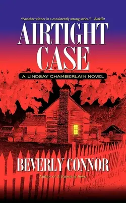 Caso ermetico: Un romanzo di Lindsay Chamberlain - Airtight Case: A Lindsay Chamberlain Novel