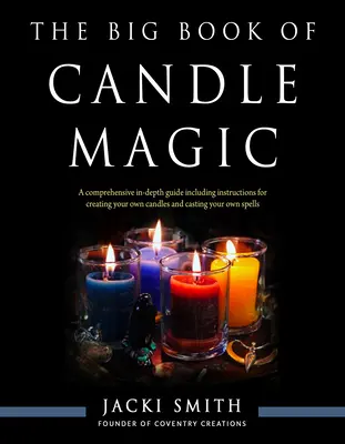 Il grande libro della magia delle candele - The Big Book of Candle Magic