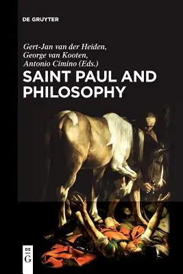 San Paolo e la filosofia: La consonanza tra pensiero antico e moderno - Saint Paul and Philosophy: The Consonance of Ancient and Modern Thought