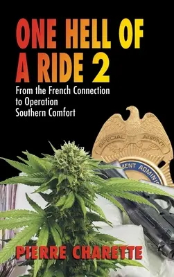 One Hell of a Ride II: dalla French Connection all'Operazione Southern Comfort - One Hell of a Ride II: From the French Connection to Operation Southern Comfort