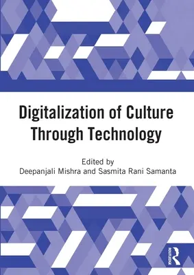 Digitalizzazione della cultura attraverso la tecnologia: Atti della Conferenza internazionale online sulla digitalizzazione e la rivitalizzazione dei beni culturali. - Digitalization of Culture Through Technology: Proceedings of the International Online Conference on Digitalization and Revitalization of Cultural Heri