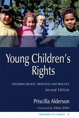 I diritti dei bambini: Esplorare convinzioni, principi e pratiche Seconda edizione - Young Children's Rights: Exploring Beliefs, Principles and Practice Second Edition